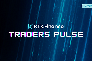 KTX Finance Traders Pulse 📈