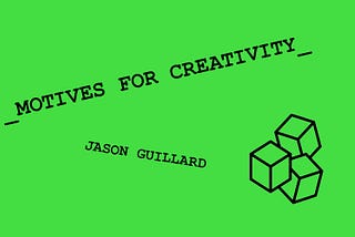 The five basic motives for creativity