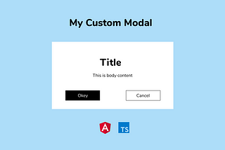 Create Your Custom Modal With Angular Material
