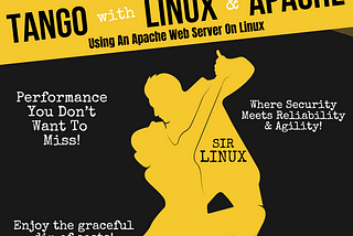 Tango with Sir Linux & Madam Apache: Using an Apache Web Server on Linux