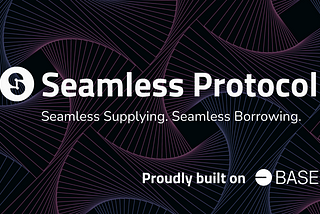 Introducing: Seamless Protocol