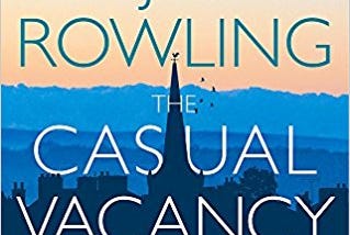 The Casual Vacancy by J. K. Rowling — Book Review