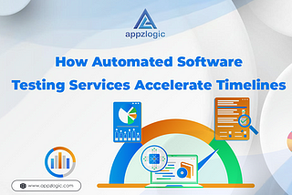 How Automated Software Testing Services Accelerate Timelines