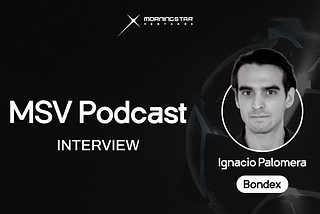 Podcast — Interview: Bondex, Ignacio Palomera