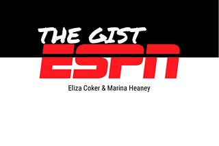 ESPN/ The Gist