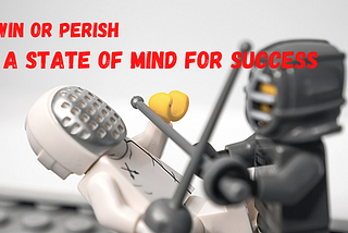 Win Or Perish: How to Become a Successful Developer