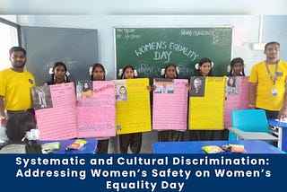 Systematic and Cultural Discrimination: Addressing Women’s Safety on Women’s Equality Day