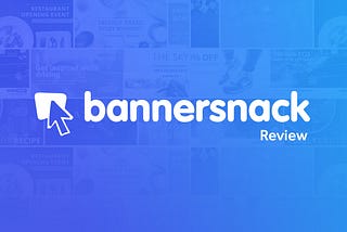 Bannersnack App Review — Create Stunning Visuals And Animations Faster Than Ever