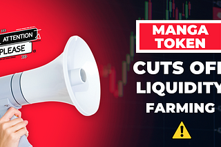 Manga Token Cuts Off Liquidity Farming