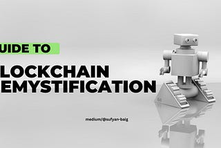 Blockchain Demystification