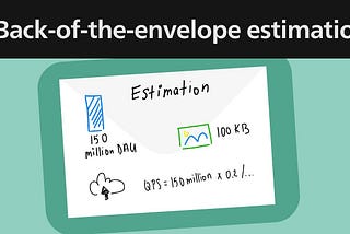 Back of the Envelope Estimation
