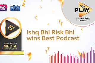 Ishq Bhi Risk Bhi wins Best Podcast!