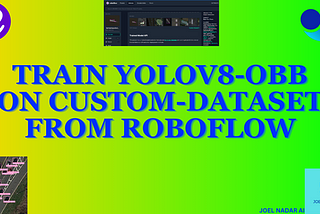 Train YOLOv8 OBB on Custom Dataset From Roboflow