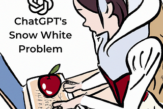 ChatGPT’s ‘Snow White’ Problem: The Danger of Common Knowledge