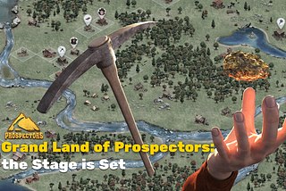 Grand Land of Prospectors: