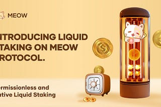 Introducing Liquid Staking: A Guide to Meow Protocol Liquid Staking and its Yield-Boosting…