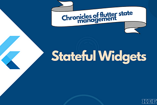 Stateful Widgets