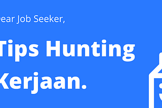 Tips Hunting Kerjaan