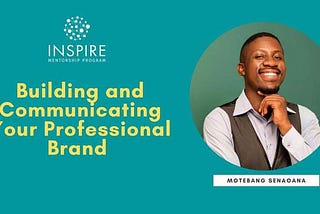 Building and Communicating Your Professional Brand