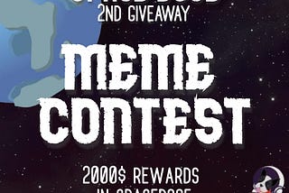 SpaceDoge 2nd Giveaway : Meme contest !