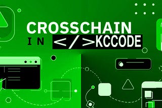 Crosschain in Kccode