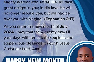 HAPPY NEW MONTH OF JULY, 2024