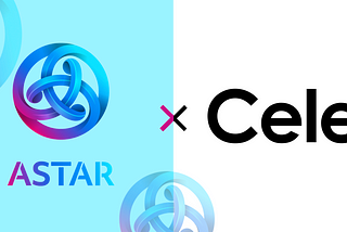 Celer cBridge Partners with Astar Network to Enable Asset Bridging and Inter-chain Messaging