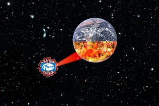 The Earth, floating in space, with its southern hemisphere in flames; it is being irradiated by a beam-weapon fired by a Death Star-style coronavirus molecule, bearing the Pfizer logo.