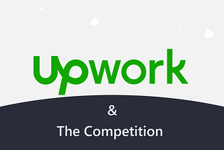 Upwork and its competitors