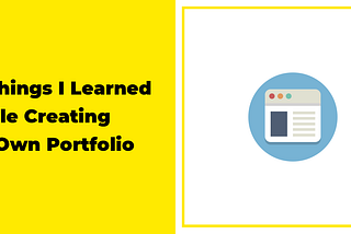 10 things I learned while creating my own portfolio