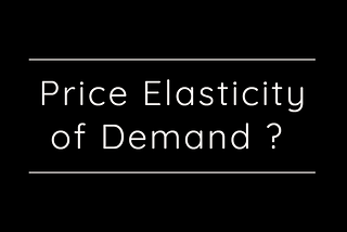 Price Elasticity of Demand with Python Analysis