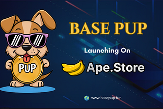 🚀 BasePup Launching Soon on Ape.Store: Join the Pack on the Base Blockchain! 🐶