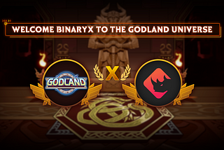 Welcome BinaryX to the Godland Universe