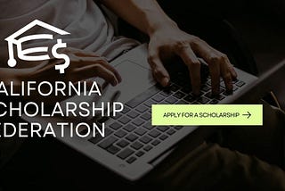California Scholarship Federation: A Scholarship for Every Student