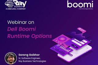 RBT Conducted a Webinar on Dell Boomi — Runtime Options, 15th December 2021