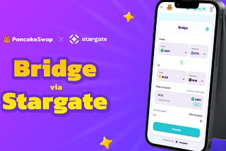 Launching PancakeSwap Bridge — A Partnership with Stargate