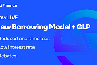 Product Launch: New Borrowing Model + GLP as collateral