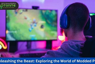 Unleashing the Beast: Exploring the World of Modded PCs