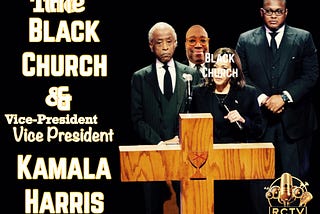 The Black Church & Vice President Kamala Harris