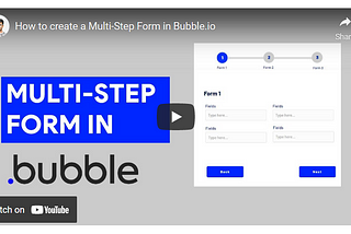 How To Create A MultiStep Form In Bubble.io