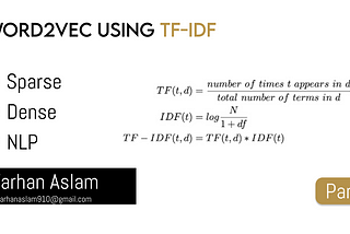 Word toVector for Natural Langauge Processing, Word2Vec using tf-idf