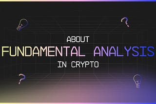 Introduction to Fundamental Analysis in Crypto Trading