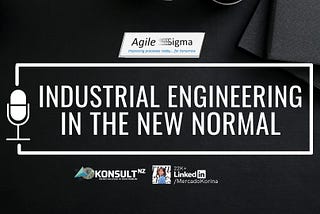 Industrial Engineering in the New Normal