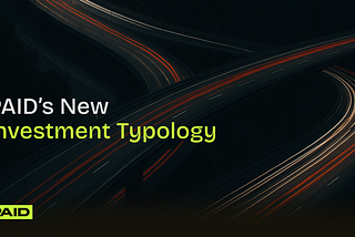 PAID’s Investment Typology: The New Language of Capital Formation