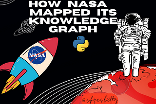 How NASA mapped its Knowledge Graph? Part 1/2