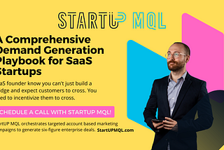 A Comprehensive Demand Generation Playbook for SaaS Startups | StartUP MQL | SaaS Demand Generation | B2B Demand Generation