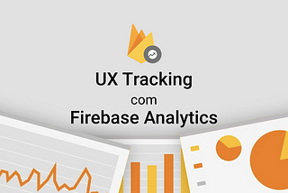 UX Tracking em Swift com Firebase Analytics