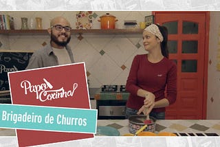 Papo Coxinha #4 — Brigadeiro de Churros