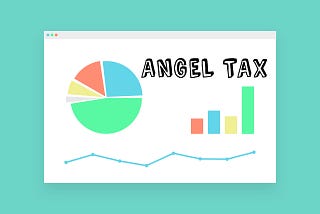 No ‘Angel Tax’ For Startups on Raising Funds Up To Rs 10 Crore