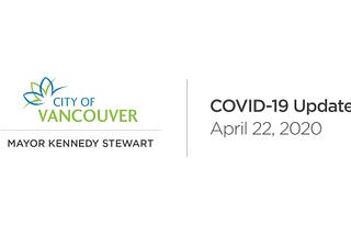 Mayor Kennedy Stewart’s COVID-19 Update for April 22, 2020